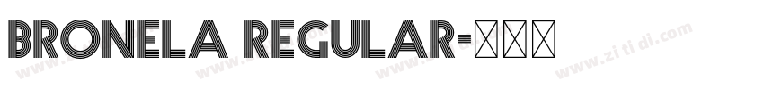 Bronela Regular字体转换 Bronela Regular字体转换
